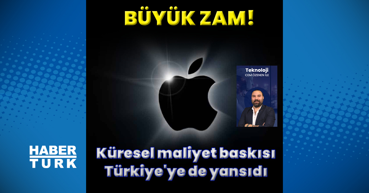 Apple Türkiye’den büyük zam 