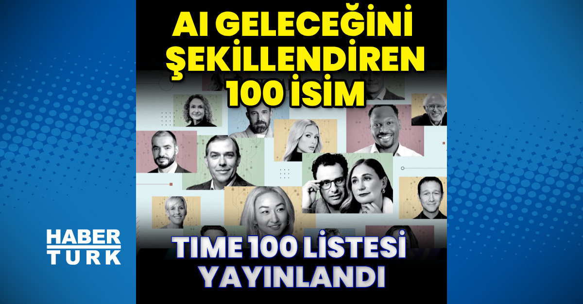 AI geleceğini şekillendiren 100 isim