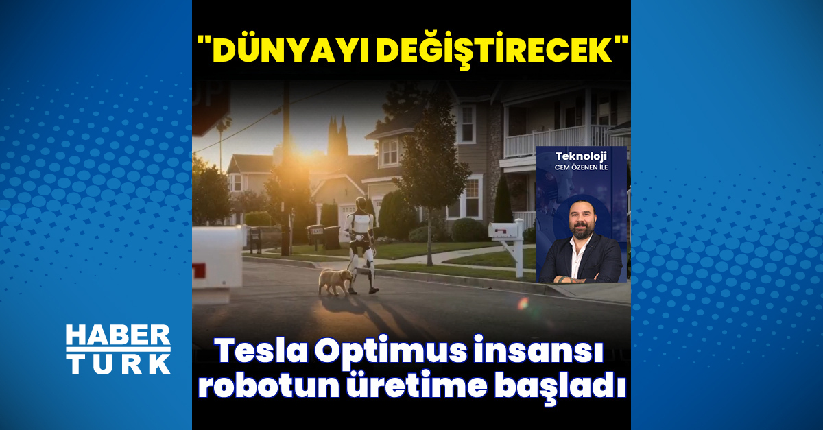 Tesla: "Optimus dünyayı değiştirecek"