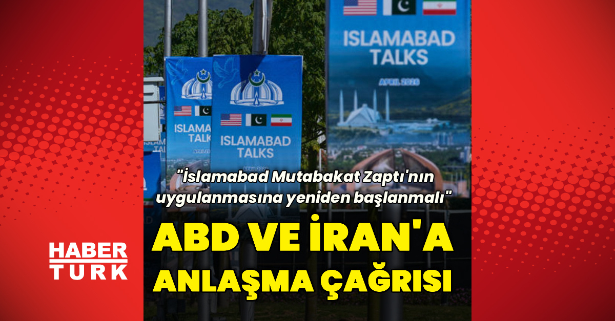 ABD ve İran'a anlaşma çağrısı