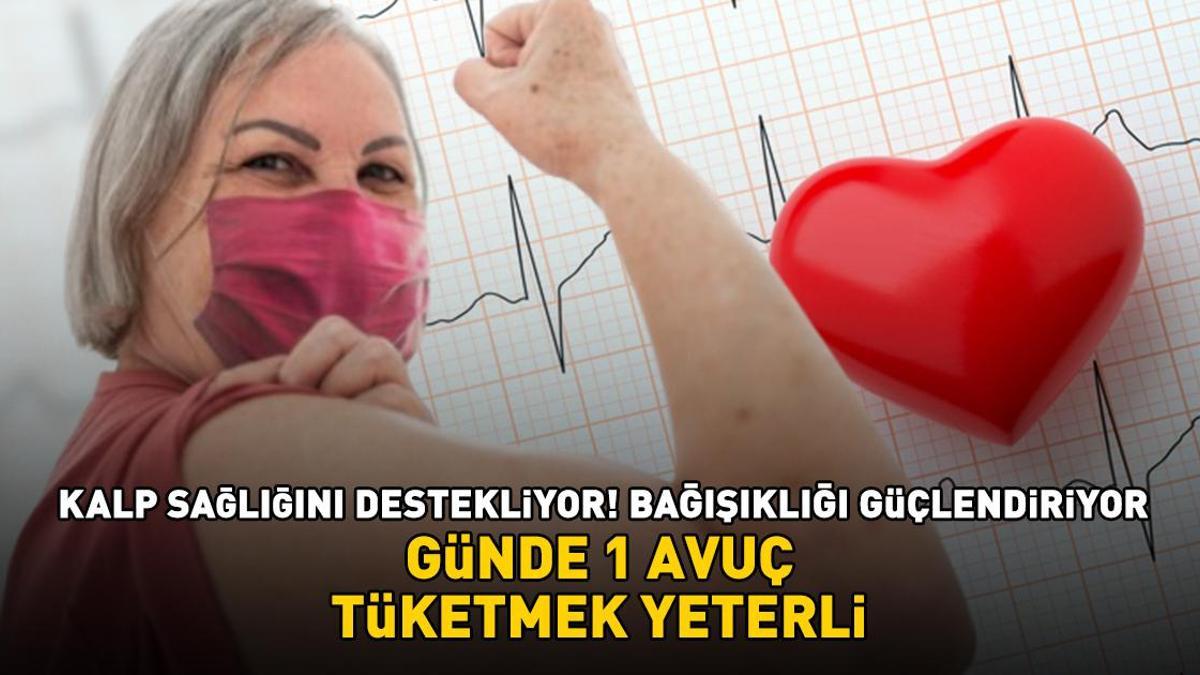 Güçlü antioksidan kaynağı! Günde 1 avuç tüketmek yetiyor: Kalp sağlığını destekliyor, bağışıklığı güçlendiriyor