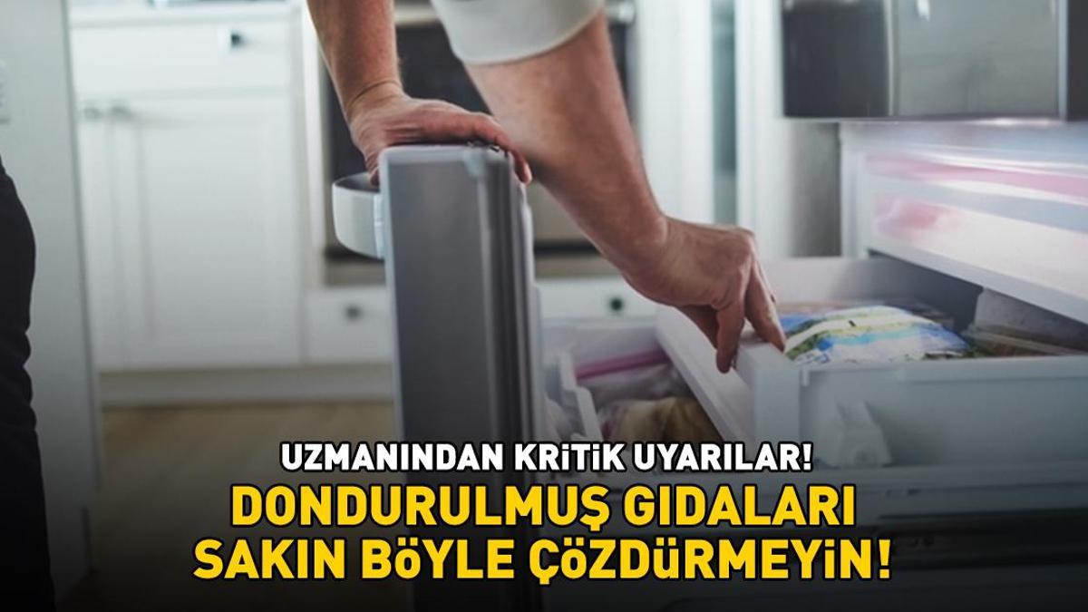 Dondurulmuş gıdaları sakın böyle çözdürmeyin! Uzmanında kritik uyarılar!
