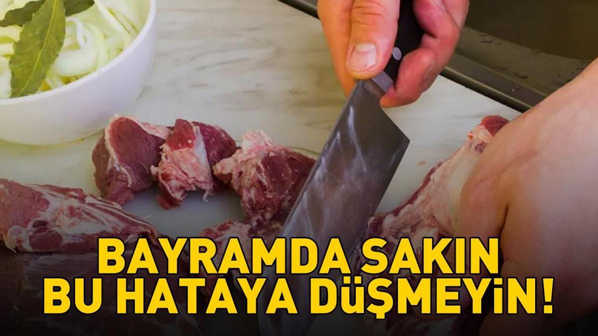 Kurban Bayramı'nda Sakın Bu Hataya Düşmeyin! Doğrudan Hastanelik Ediyor!