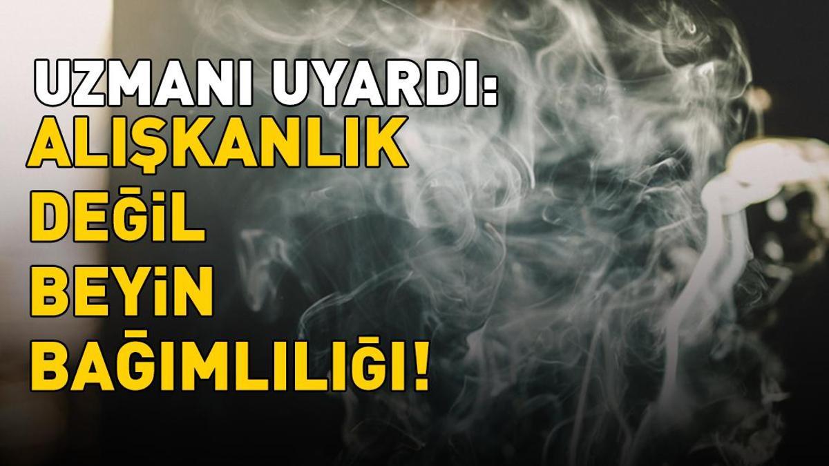 Uzman isimden 'sigara' uyarısı: 'Alışkanlık değil, beyin bağımlılığı'