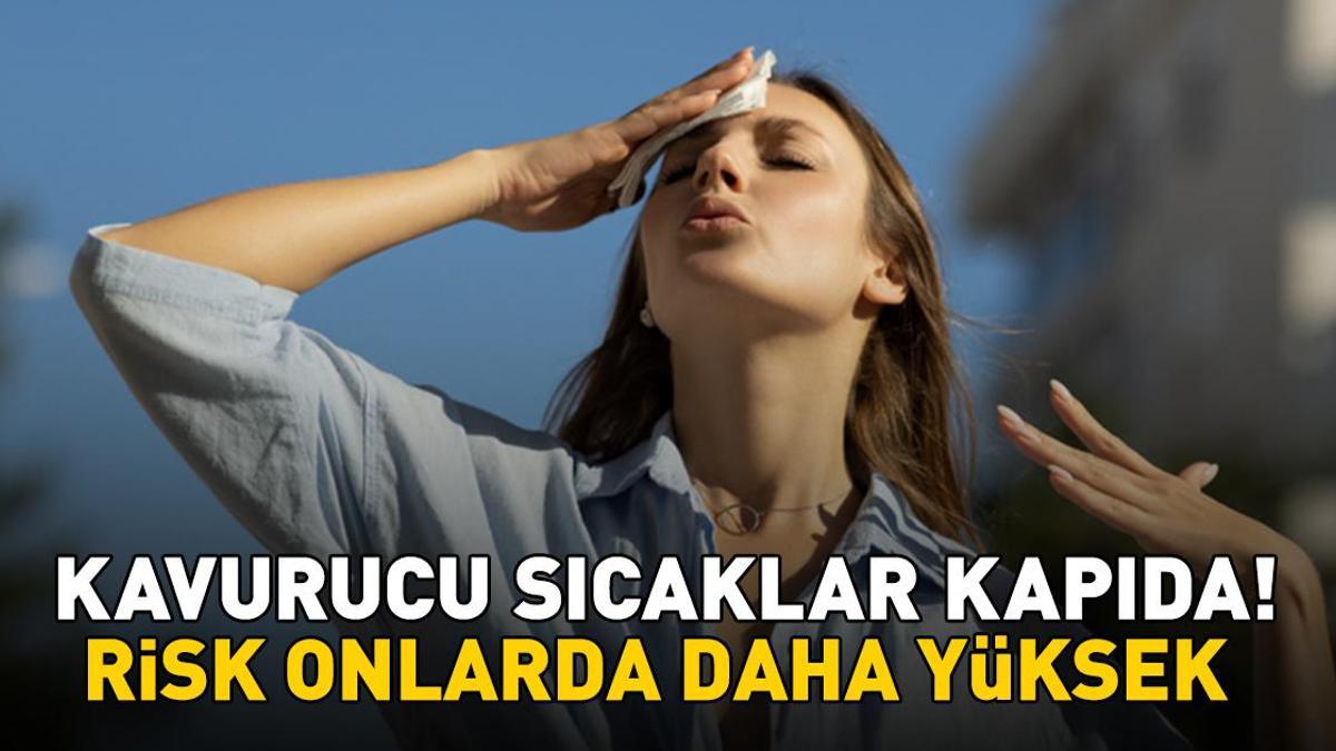 Kavurucu sıcaklar kapıda! Uzmanı uyardı: 'Koroner damar hastalığı olanlarda risk daha yüksek'
