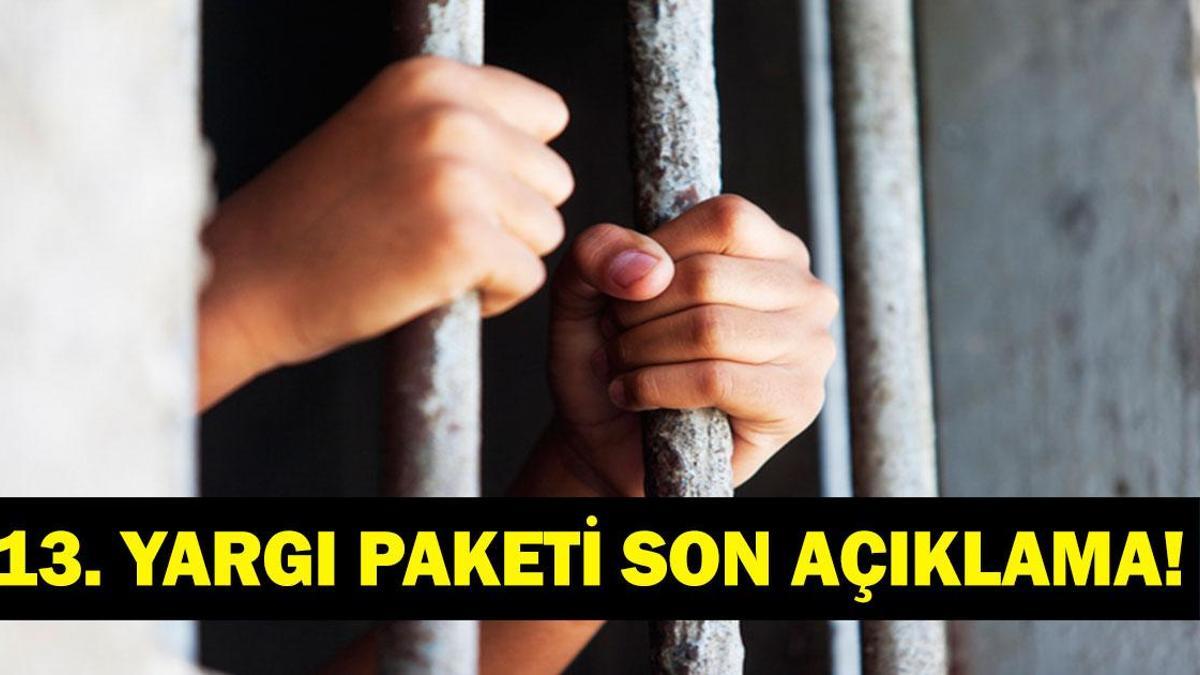 13. YARGI PAKETİ İNFAZ DÜZENLEMESİ SON DAKİKA: Meclis'e Geldi mi? 13. Yargı Paketi Maddeleri Neler? Nafaka ve Boşanma Düzenlemesi Geliyor mu, Ne Zaman Yasalaşacak?
