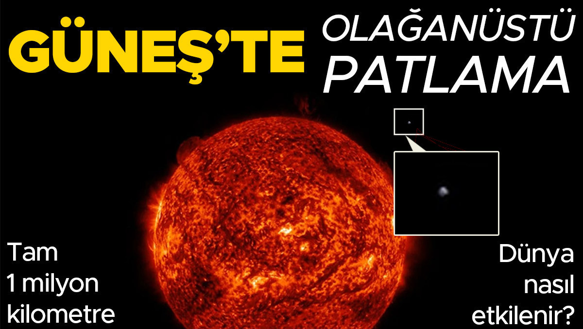 Güneş’te olağanüstü patlama: Uzunluğu tam 1 milyon kilometre! Dünya nasıl etkilenir?