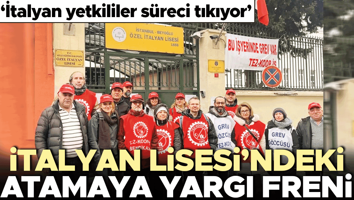 İtalyan Lisesi’ndeki atamaya yargı freni