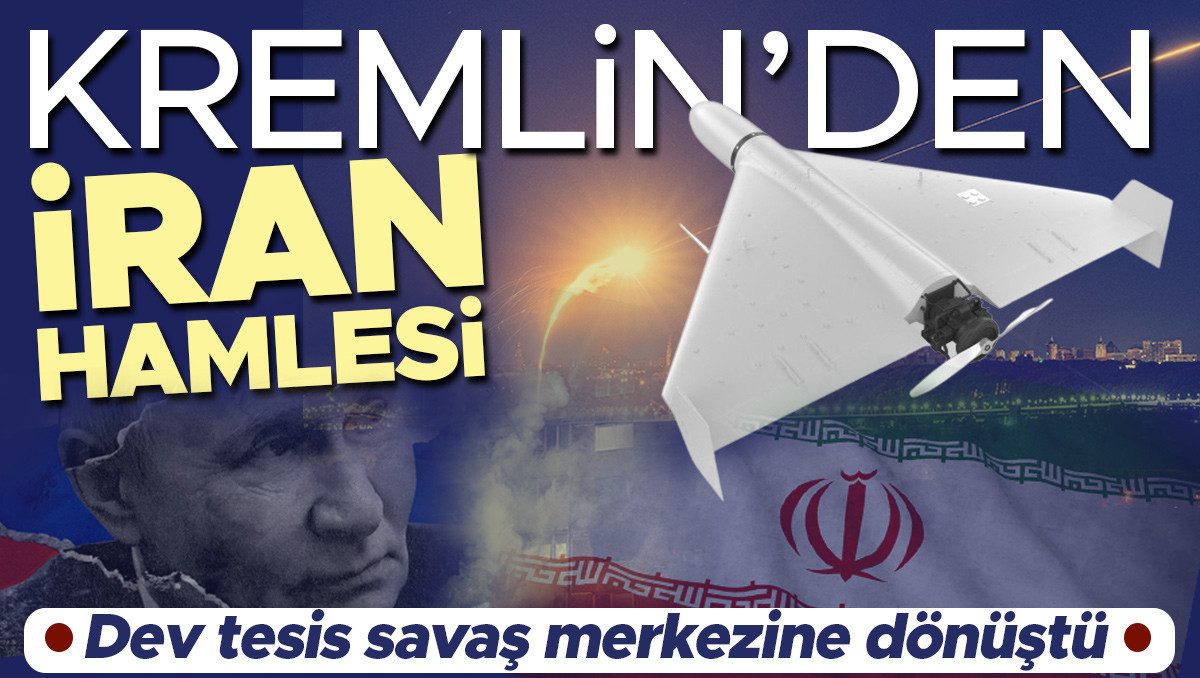 Kremlin’den İran hamlesi: Rusya’nın dev tesisi savaş merkezine dönüştü