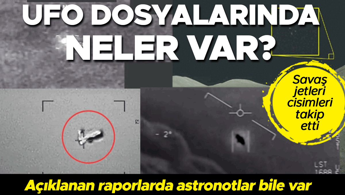 UFO dosyalarında neler var? ABD’nin açıklaması şok yarattı