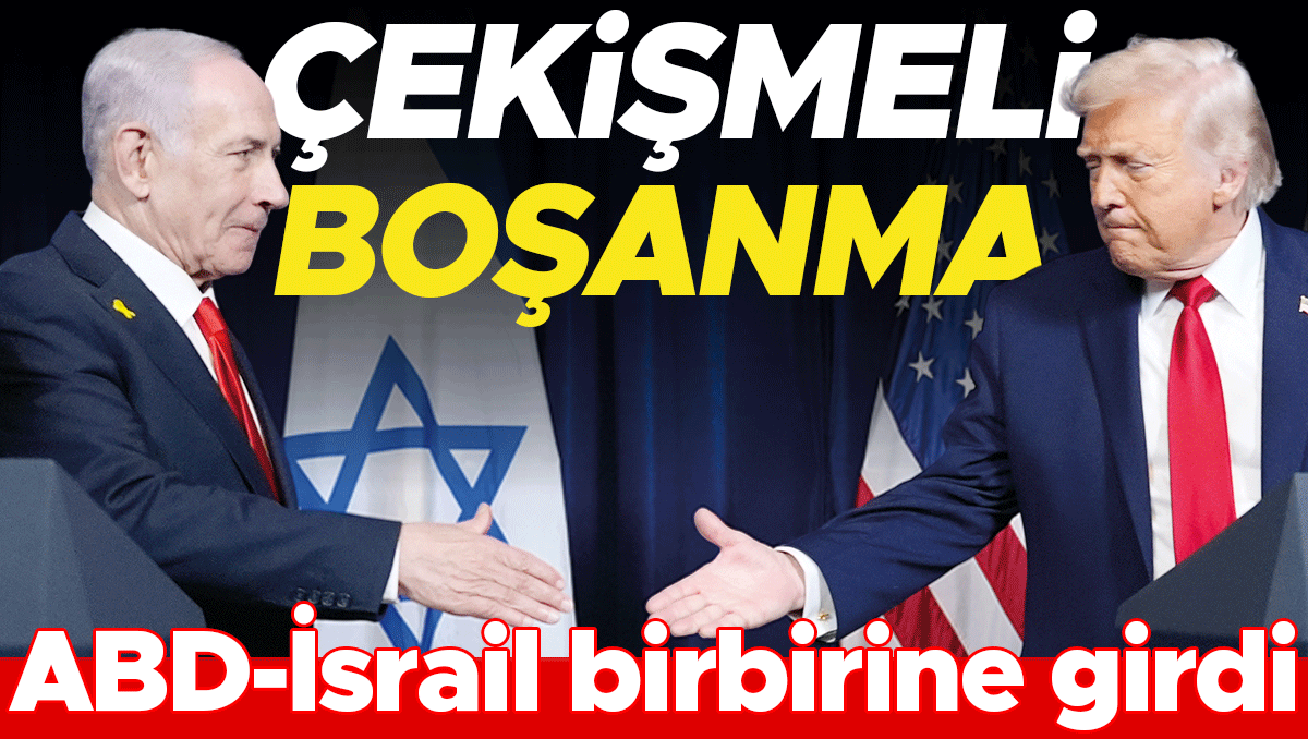 Washington-Tel Aviv hattında kavga var