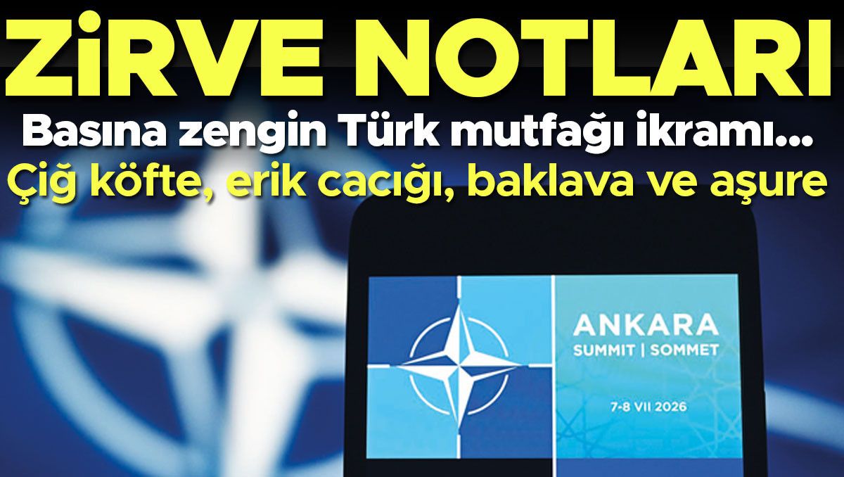Zirve notları... Basına zengin Türk mutfağı ikramı