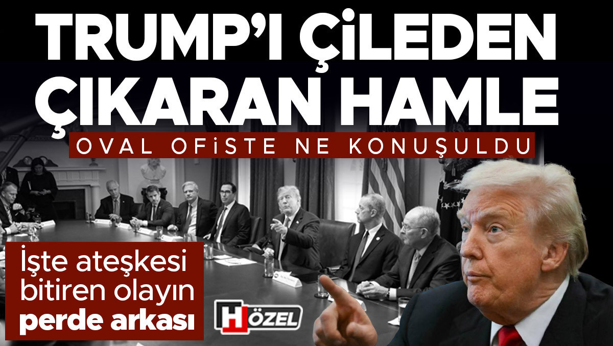 Trump’ı öfkelendiren hamle! ‘Oval Ofis’te neler konuşuldu? Ateşkesi bitiren olayın perde arkası...
