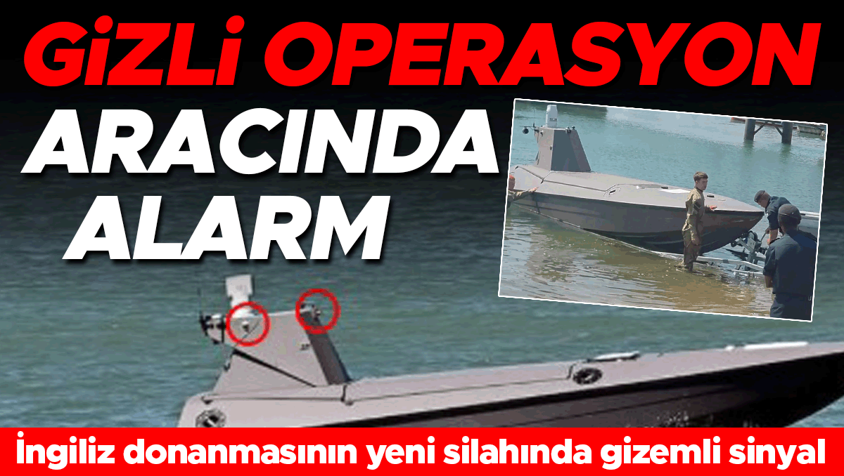 Gizli operasyon aracında alarm! İngiliz Donanması'nın yeni silahında gizemli sinyal… Kameralar nereye bağlanıyordu?