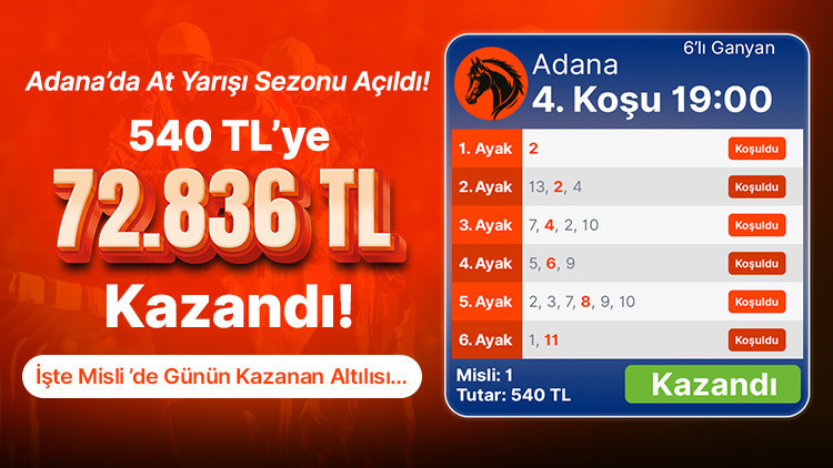 Adana’da At Yarışı Sezonu Açıldı! 540 TL’ye 72.836 TL Kazandı! İşte Misli’de Günün Kazanan Altılısı…